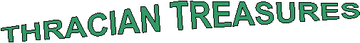 THRACIAN TREASURES